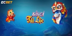 Bắn Cá Tài Lộc Tại Debet – Trò Chơi Đổi Thưởng Hấp Dẫn