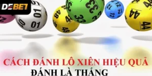 Cách Soi Cầu Lô Xiên Tại Debet Hiệu Quả Dành Cho Bạn