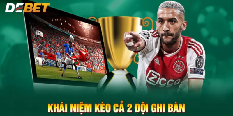 Cách Chơi Kèo Hai Đội Đều Làm Bàn Giúp Tăng Tỷ Lệ Thắng