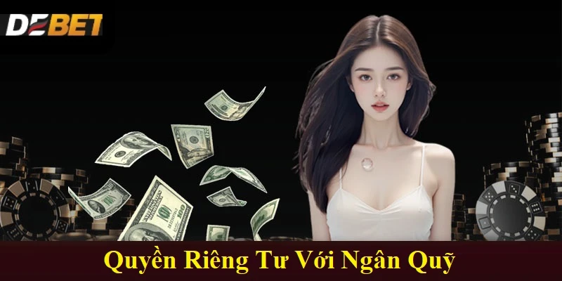 Quyền riêng tư với ngân quỹ